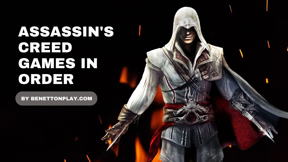 All Best 15 Assassin's Creed Games in Chronological Order