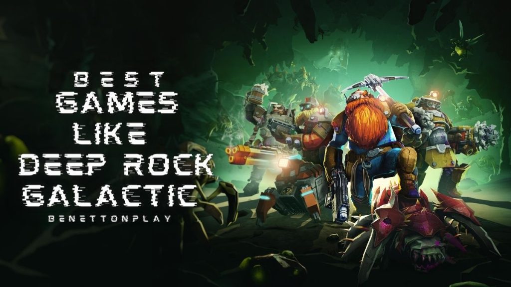 Best Games Like Deep Rock Galactic