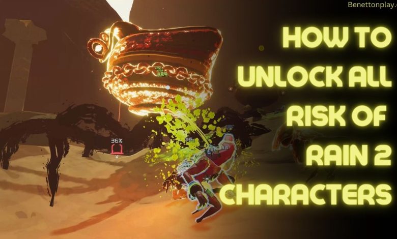 How To Unlock Risk of Rain 2 All Characters