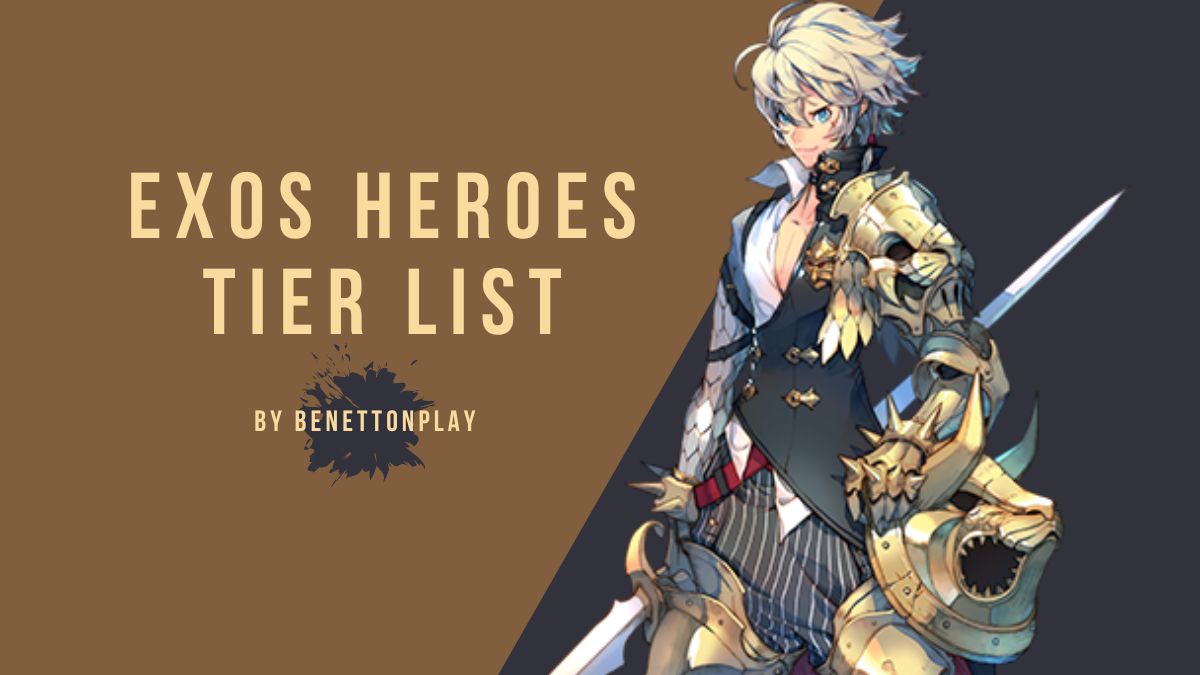Best Exos Heroes Tier List