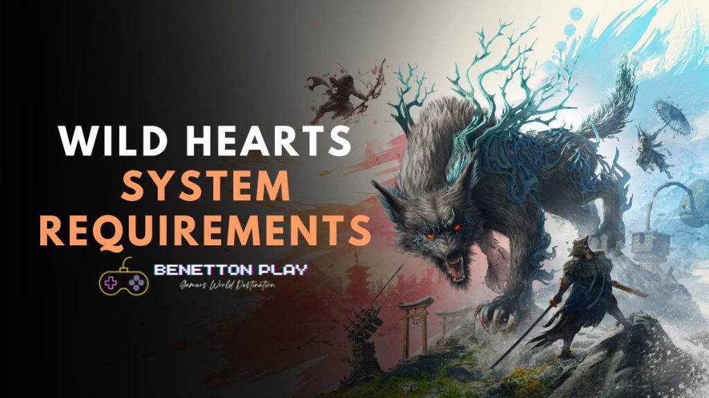 Wild Hearts System Requirements