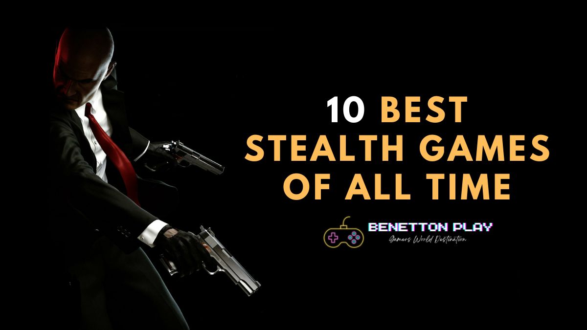 10 Best Stealth Games of all time