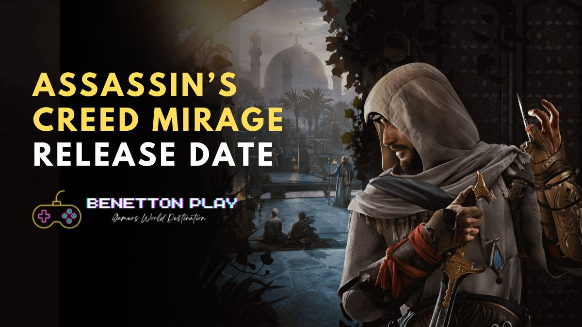 Assassin’s Creed Mirage Release Date