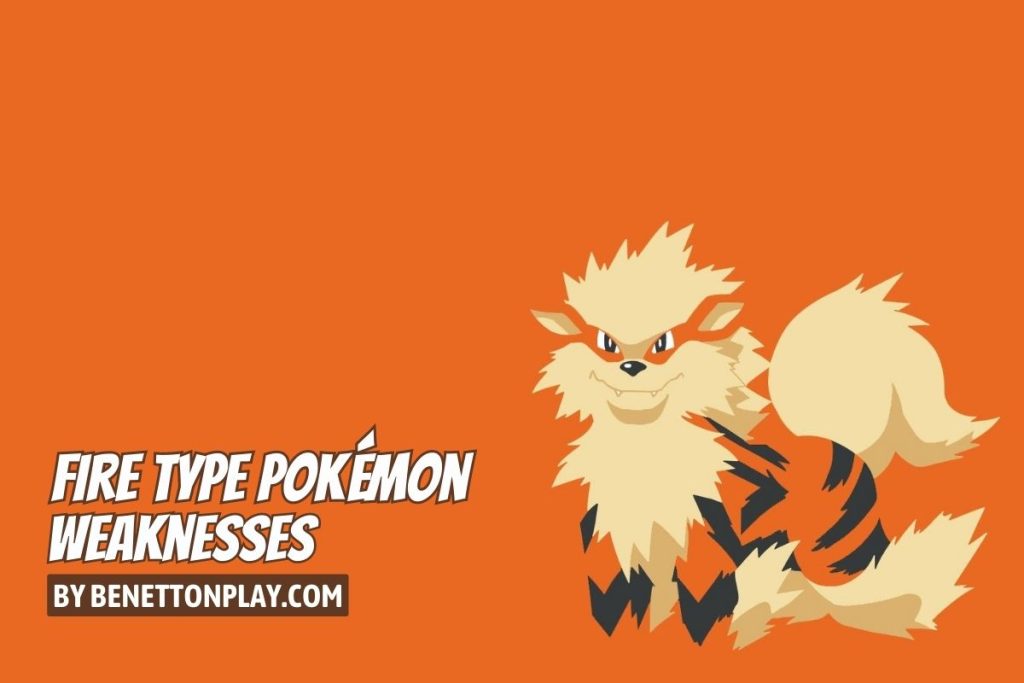 Fire Type Pokemon Weaknesses & Resistances