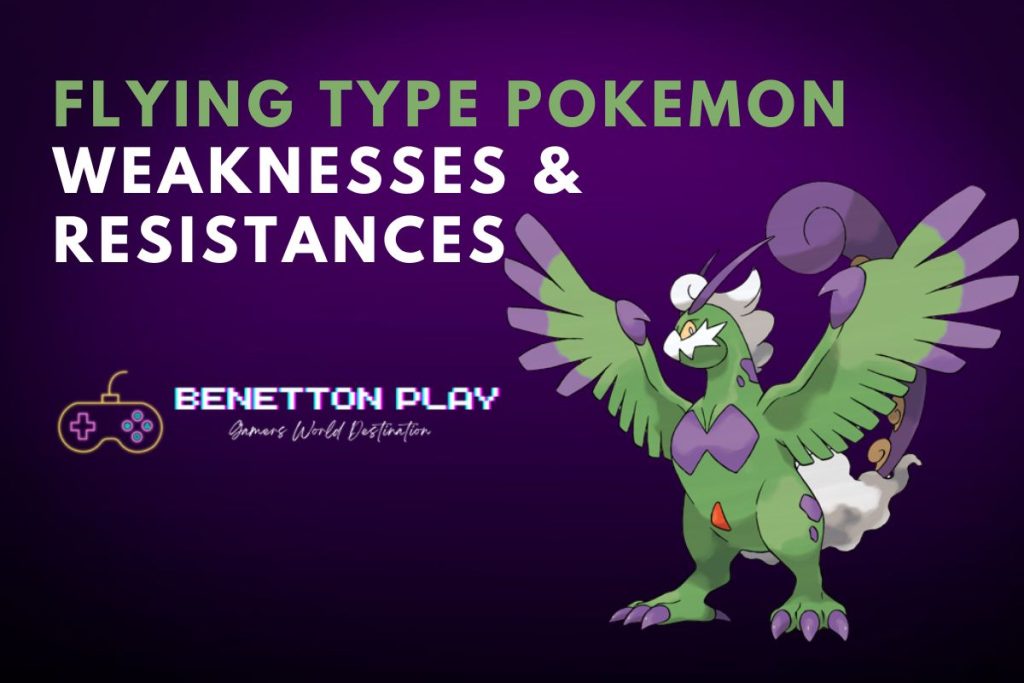 Flying Type Pokemon Weaknesses and Resistances