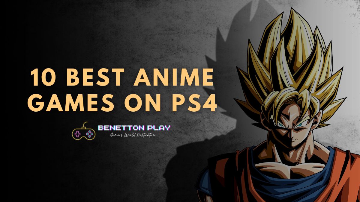 10 Best Anime Games on PS4