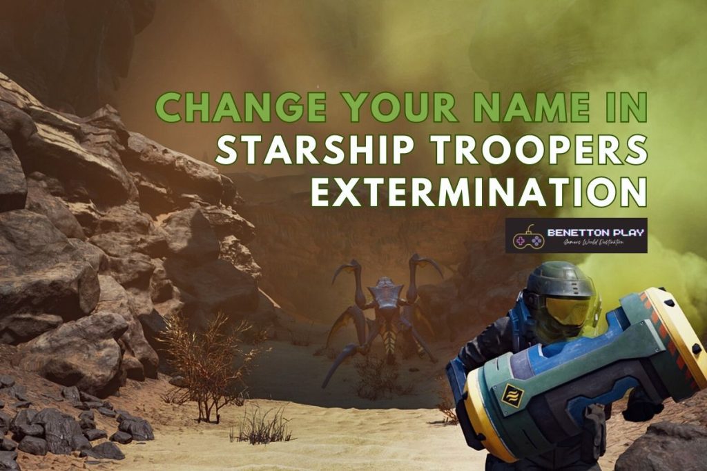Change Your Name in Starship Troopers Extermination