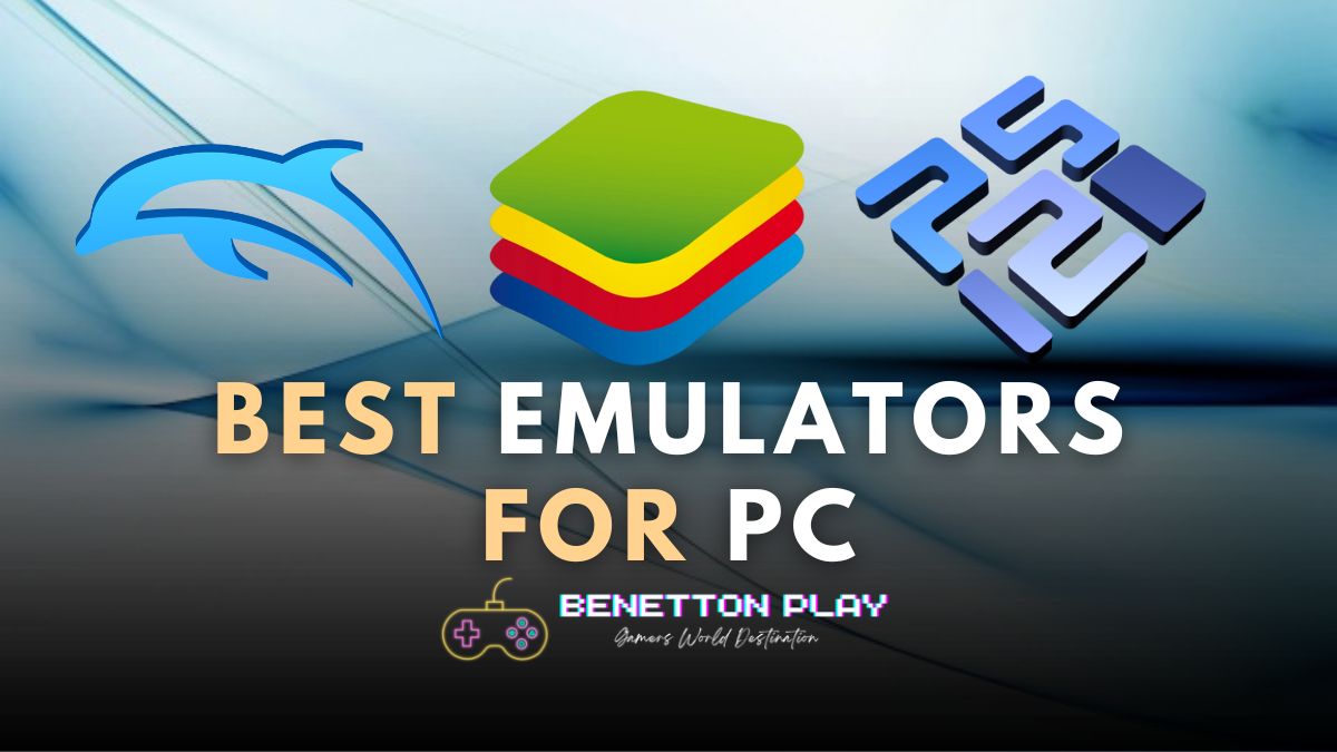 Best Emulators For PC