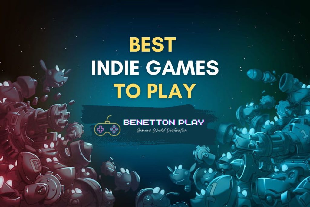 Best Indie Games to Play