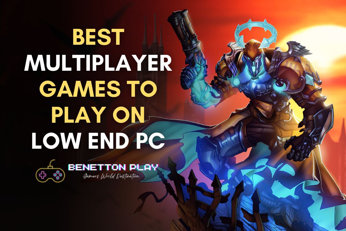 Best Multiplayer Games To Play On Low-End PC