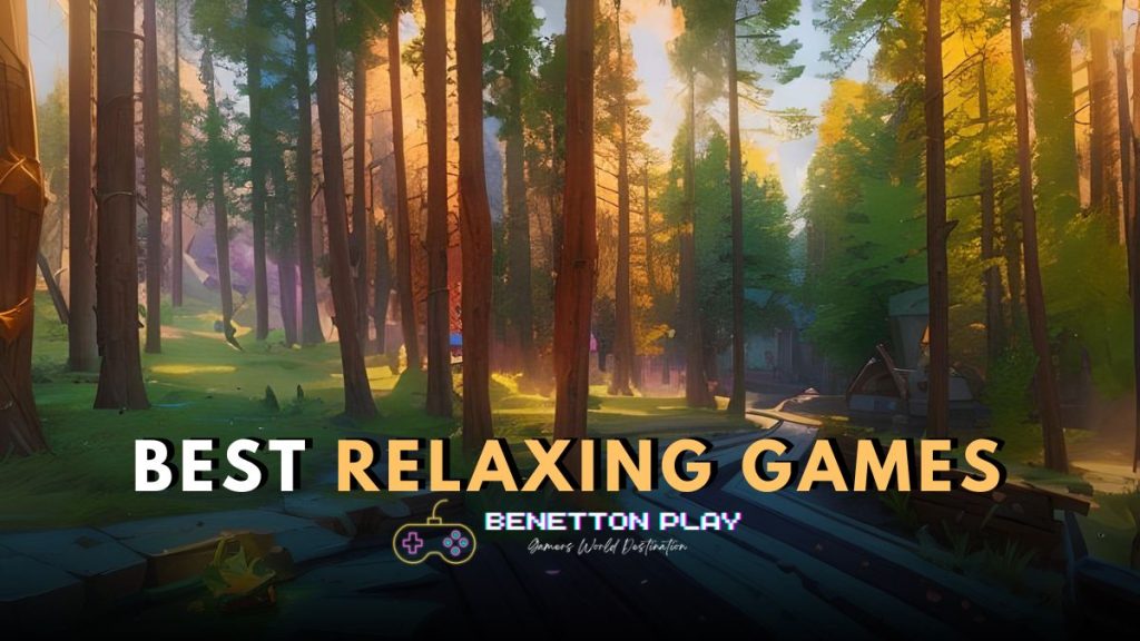 Best Relaxing Games