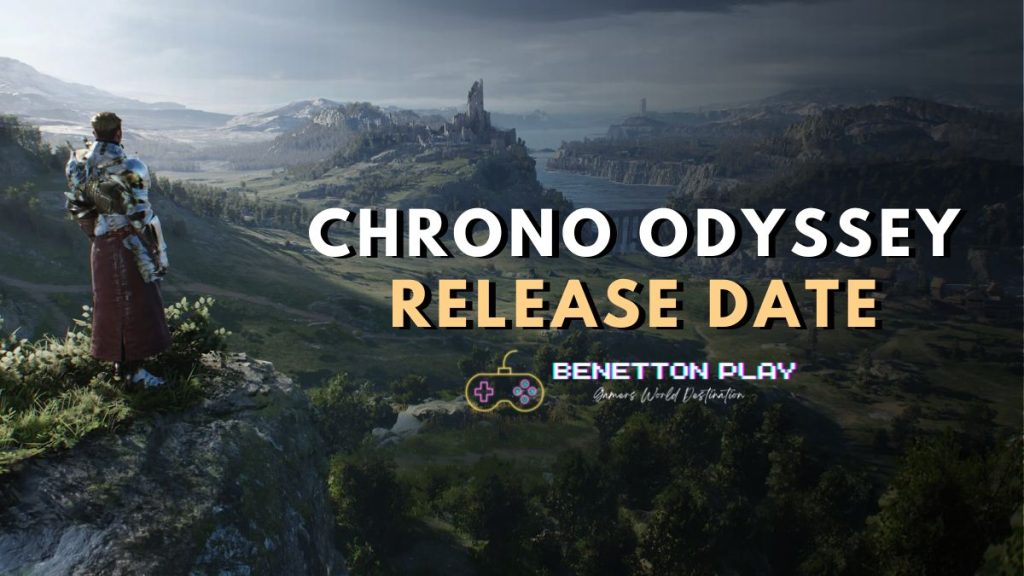 Chrono Odyssey Release Date