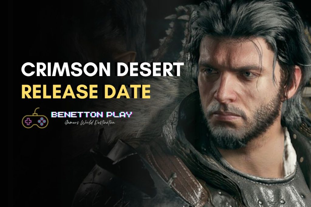 Crimson Desert Release Date