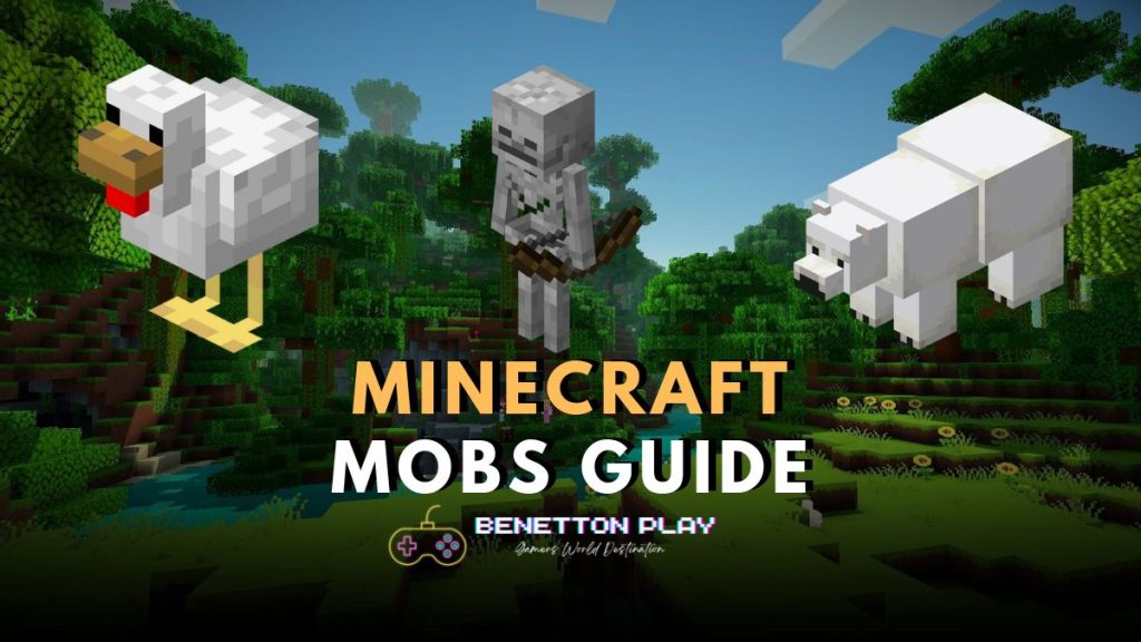 Minecraft Mobs Guide