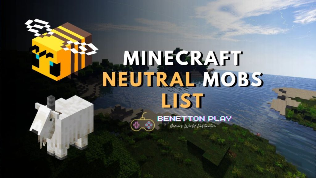 Minecraft Neutral Mobs List