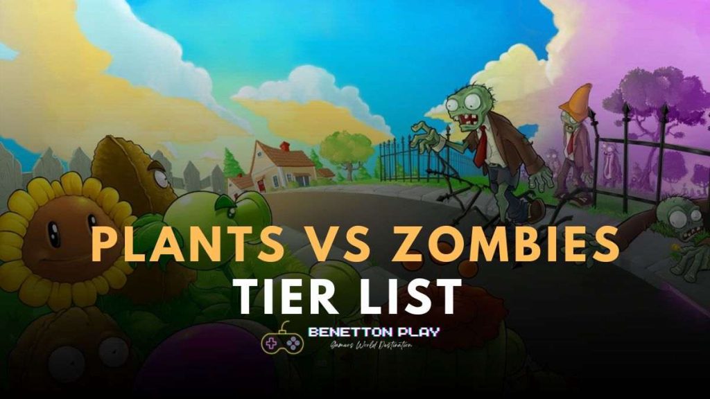 Plants vs Zombies Tier List