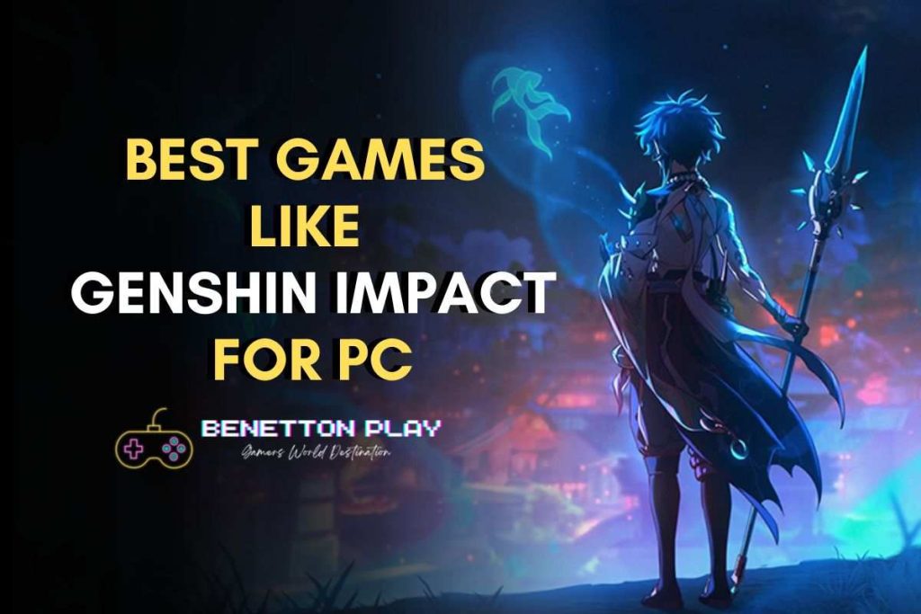 Best Games Like Genshin Impact on PC