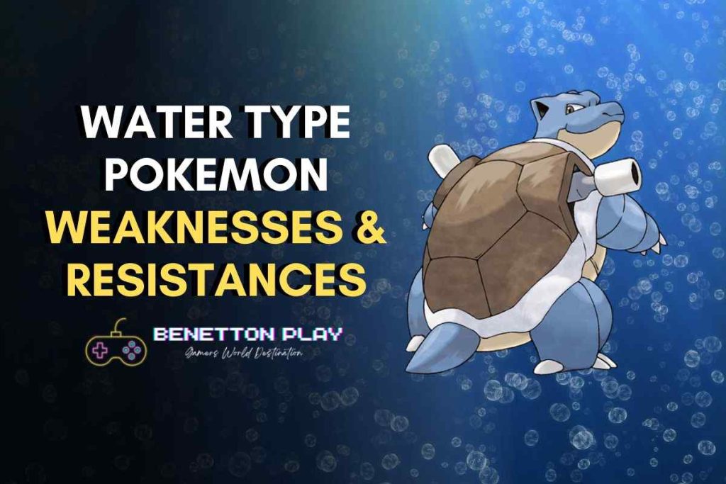 Water Type Pokémon Weaknesses and Resistances