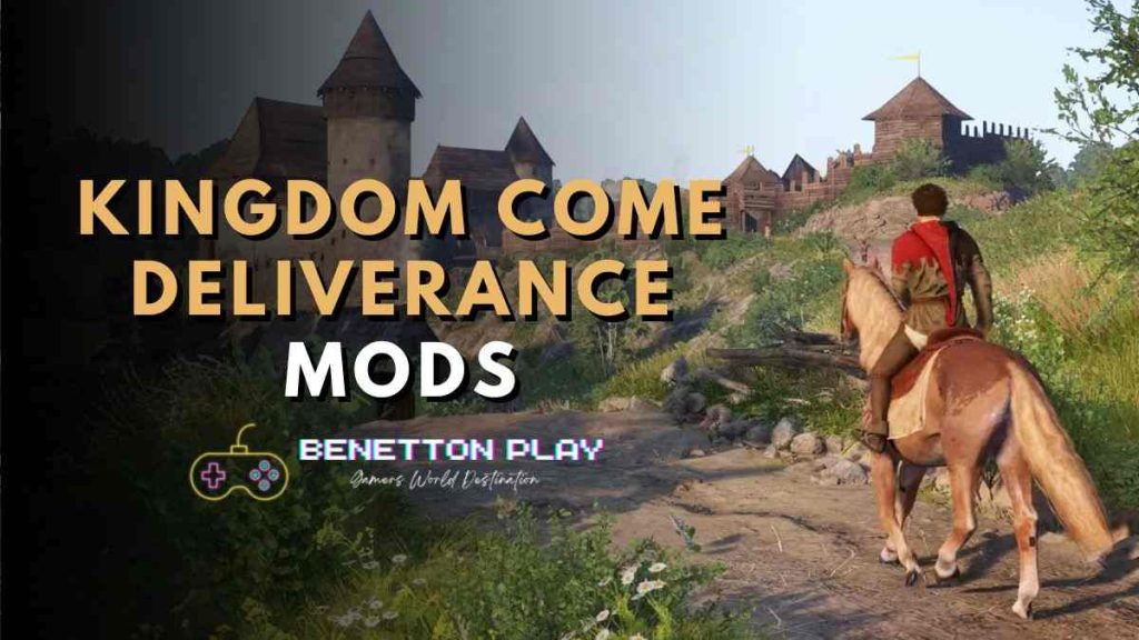 Kingdom Come Deliverance Mods