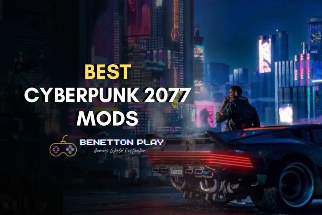 Best Cyberpunk 2077 Mods